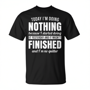 Hoy no hago nada porque me di cuenta de que lo estuve haciendo ayer - Camiseta - Product Image 2