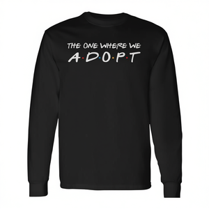 Camiseta de Manga Larga para Adopción con la Frase 'The One Where We Adopt Parents' - Producto Promocional - Product Image 2