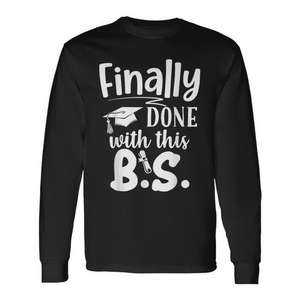 T-shirt à manches longues pour la remise des diplômes universitaires, pour les bacheliers qui ont enfin fini, T-shirt promotionnel - Product Image 1