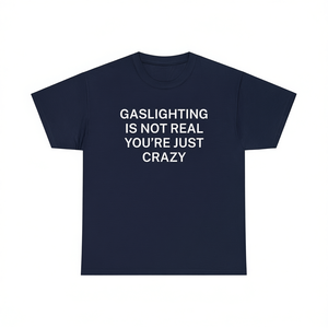 T-shirt Unisex Girocollo a Maniche Corte con Stampa Serigrafica 'Gaslighting Non è Reale, Sei Solo Pazzo' - Maglietta Promozionale - Product Image 2