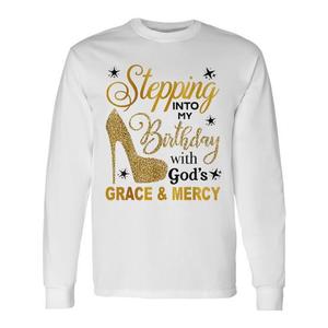 Camiseta de manga larga para fiestas de cumpleaños, celebración con la gracia y la misericordia de Dios - stepping in - Product Image 1