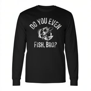 Caccia pesce anche tu? Magliette Bro Fishing a Maniche Lunghe, T-Shirt Promozionali per Pescatori - Product Image 1