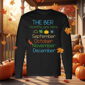 Camiseta de Manga Larga Unisex con Cuello Redondo para Adultos, Promocional, con la Frase 'Los meses de Ber ya llegaron', Septiembre, Octubre, Noviembre, Diciembre - Product Image 3