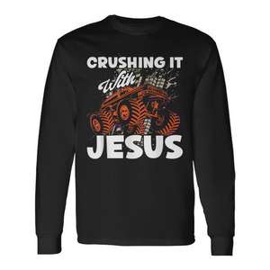 Crushing It With <b>Jesus</b> Christian Faith Monster Trucks Long Sleeve T-<b>Shirt</b> - Product Image 1