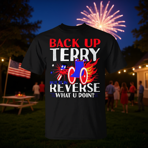 Back Up Terry Put It In Reverse Firework Meme T-shirt du 4 juillet - Product Image 3