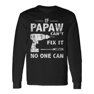 Papá no puede arreglarlo, nadie puede- Camiseta promocional de manga larga para el Día del Padre - Product Image 1