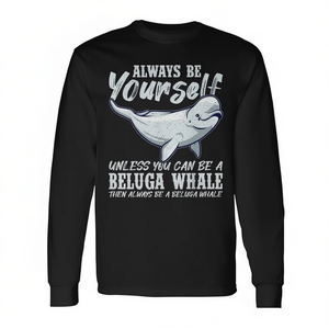 Sii sempre tu stesso a meno che non possa essere una t-shirt promozionale a maniche lunghe con stampa di una balena Beluga - Product Image 2