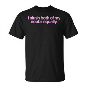 T-shirt promozionale Both My Noobz Equally I Slushy - Product Image 2
