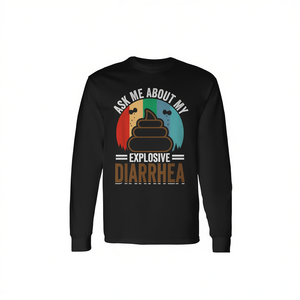 T-shirt promozionale a maniche lunghe con grafica 'Chiedimi sui problemi digestivi della mia diarrea esplosiva' - Product Image 3