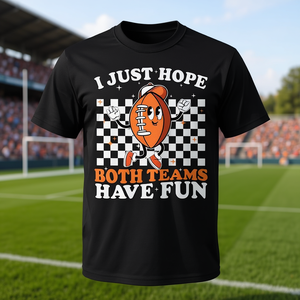 T-shirt de football unisexe pour adultes, à manches courtes et col rond, avec impression numérique, avec le slogan « I Just Hope Both Teams Have Fun », pour les jeux sportifs - Product Image 3
