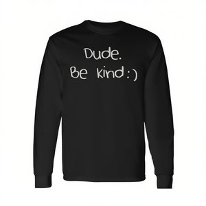 T-shirt à manches longues Dude Be Kind, produit de catégorie promotionnelle - Product Image 2