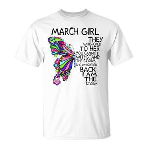 March Girl Butterfly T-Shirt I Am The Storm Design T-shirt unisexe taille adulte - Product Image 1