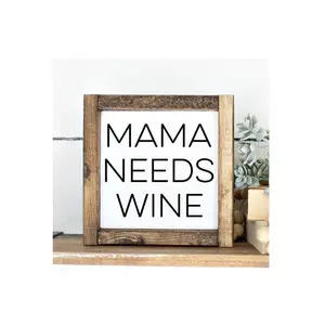 wooden frame with quote saying mama needs wine Wine Lover Decorative Gift For Friend who loves to drink