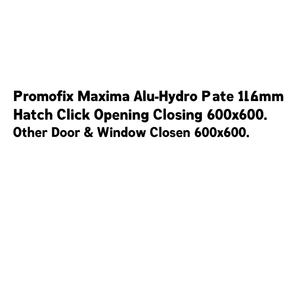 Promofix Maxima Alu/Hydro Plate 15mm Sportello a Scatto Apribile e Chiudibile 600X600 - Product Image 2