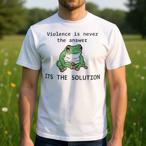 T-shirt con meme del rana: la violenza non è mai la risposta, ma è la soluzione. Maglietta divertente. - Product Image 3