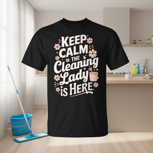 Camiseta promocional Keep Calm the Cleaning Lady Is Here - Product Image 3