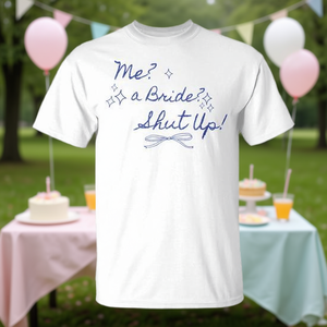 Maglietta Promozionale 'Shut Up' per Addio al Nubilato - Per la Futura Sposa - Ideale per il Bridal Shower - Product Image 3