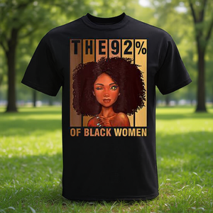 T-shirt The 92 Of Black Women Power Excellence American Design - Product Image 3