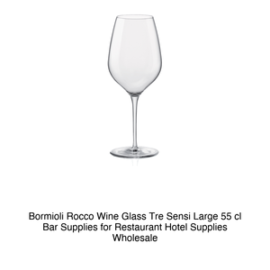 Verre à vin Bormioli Rocco Tre Sensi grand format 55 cl, fournitures de bar pour restaurants, hôtels, vente en gros - Product Image 2