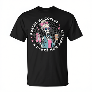 T-shirt Promozionale con Scheletro Ansioso 'Coffee-Fueled & Dance Mom' - Product Image 2