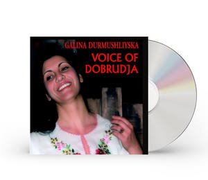 Voz de Dobrudja, una colección de canciones folclóricas tradicionales búlgaras [álbum en CD] - Product Image 1