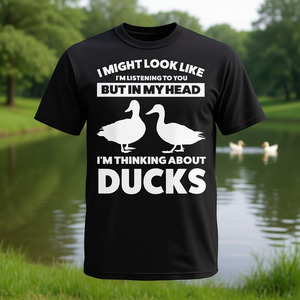 Camiseta de patos con diseño divertido: Puedo parecer que escucho lo que estás diciendo, pero en mi cabeza estoy pensando en patos, diseño divertido, talla unisex para adultos - Product Image 3