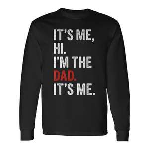 It's Me Hi I'm The Dad It's Me T-shirt à manches longues pour hommes - Product Image 1