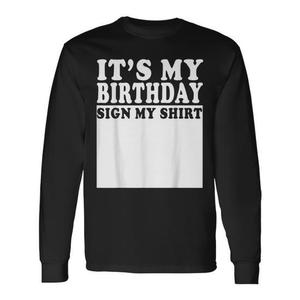 Maglietta a Maniche Lunghe per Festa di Compleanno con Scritta 'È il Mio Compleanno' - T-Shirt Promozionale - Product Image 1