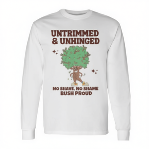 T-shirt a maniche lunghe Untrimmed Unhinged No Shave No Shame Bush Proud - Prodotto promozionale - Product Image 2