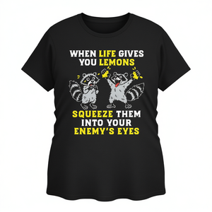 เสื้อยืดผู้หญิงขนาด 3XL พร้อมคำคมสร้างแรงบันดาลใจ "เมื่อชีวิตมอบมะนาวให้คุณ ค่อยบีบมันเข้าไปในดวงตาของศัตรู" - Product Image 1