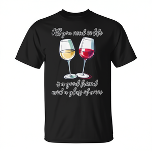 Todo lo que necesitas en la vida es un buen amigo y un vaso de vino - Camiseta promocional premium - Product Image 2