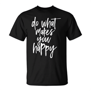 Camiseta premium con cita motivacional: Haz lo que te hace feliz - Product Image 2