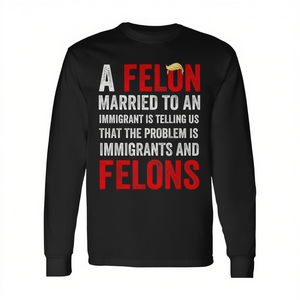 Maglietta a Maniche Lunghe 'Felony' per la Consapevolezza sul Problema degli Immigranti, Prodotto Promozionale - Product Image 2