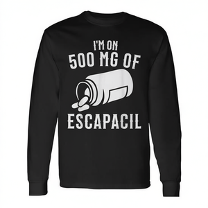 T-Shirt Promozionale a Maniche Lunghe Freedom From Escapacil Sarcasm 500mg - Product Image 2