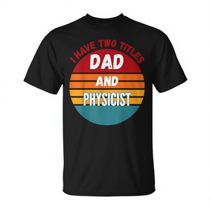 J'ai deux titres : papa et physicien - T-shirt - Product Image 2
