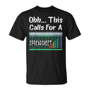 Oh This Calls For A Spreadsheet <b>Office</b> Quote <b>T</b>-<b>Shirt</b> - Product Image 1