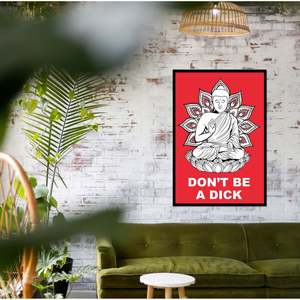 Modern Buddha <b>Poster</b> Madeleine's Design 'Don't Be a Dick' Canvas Material - Product Image 3