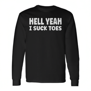 Camiseta de manga larga con estampado de meme llamativo: Hell Yeah I Suck Toes - Product Image 2