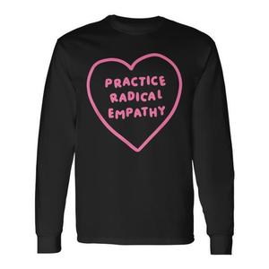 T-shirt a maniche lunghe con stampa a cuore e categoria promozionale Pratica dell'Empatia Radicale - Product Image 1