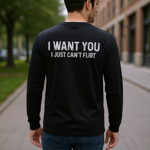 Maglietta Promozionale a Maniche Lunghe 'I Want You I Just Can't Flirt on Back' - Product Image 3