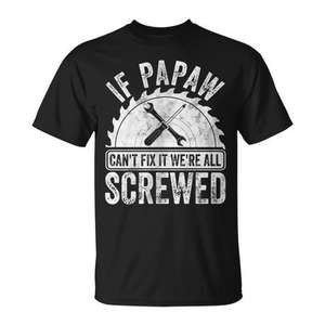 Si Papaw ne peut pas le réparer, c'est tout le monde qui est cuit, t-shirt, cadeau pour la fête des pères, vêtements pour hommes - Product Image 1