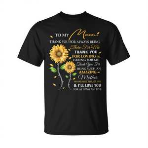 Camiseta para el Día de la Madre con estampado digital de manga corta y cuello redondo, unisex, para adultos, con la frase: A mi mamá, gracias por siempre estar ahí para mí. - Product Image 2