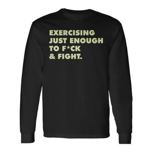 T-shirt promozionale a maniche lunghe con stampa sul retro: Just-Enough to Fck & Fight, ideale per l'allenamento - Product Image 1