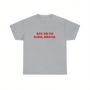 Camiseta con estampado de "Dile no a las drogas para niños", camiseta promocional de manga corta con cuello redondo, unisex, de algodón gris para adultos - Product Image 3