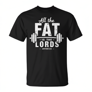 เสื้อยืดออกกำลังกาย All the Fat Is the Lords Christian Workout Gym เสื้อผ้าฟิตเนสระดับพรีเมียมสำหรับโปรโมชั่น - Product Image 2