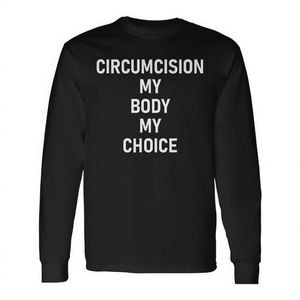 Camiseta de manga larga Circumcision My Body My Choice - Product Image 3
