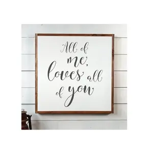 All Of Me Loves All Of You Sign Farmhouse Decoration White Sign Signs with Inspirational Quotes