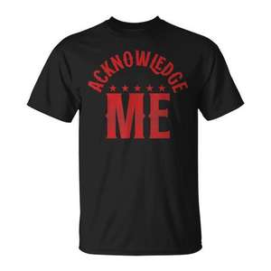 T-shirt Acknowledge Me noir avec imprimé rouge, taille adulte unisexe - Product Image 1