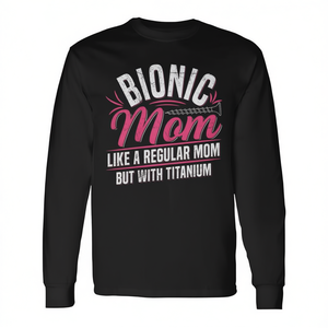 T-shirt promotionnel à manches longues Bionic Mom pour la récupération après une fusion spinale - Product Image 2