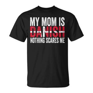 Mi mamá es danesa, nada me asusta, camiseta para el Día de la Madre, regalo promocional elegante para mamá - Product Image 1
